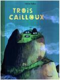 Trois cailloux