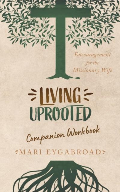 Living Uprooted Companion Workbook
