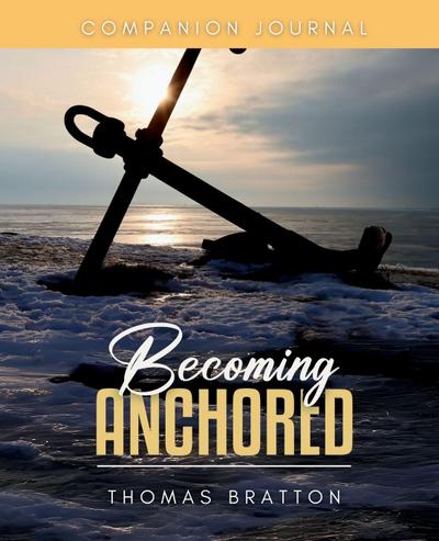 Becoming Anchored Companion Journal