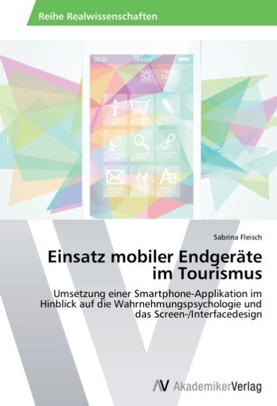 Einsatz mobiler Endgeräte im Tourismus