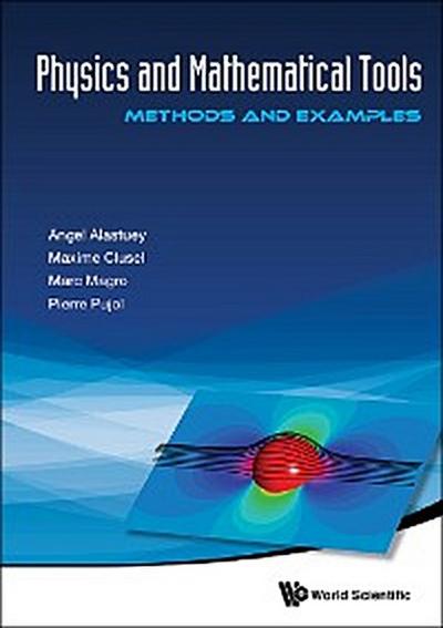 PHYSICS AND MATHEMATICAL TOOLS
