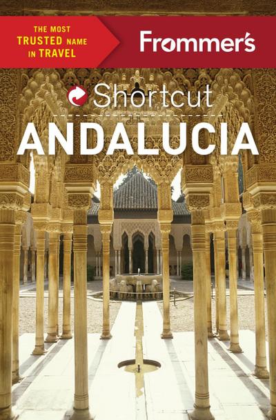 Frommer’s Shortcut Andalucia