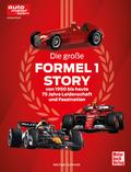 Die große Formel 1 Story von 1950 bis heute