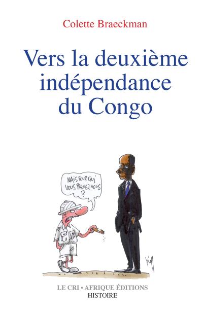 Vers la deuxième indépendance du Congo