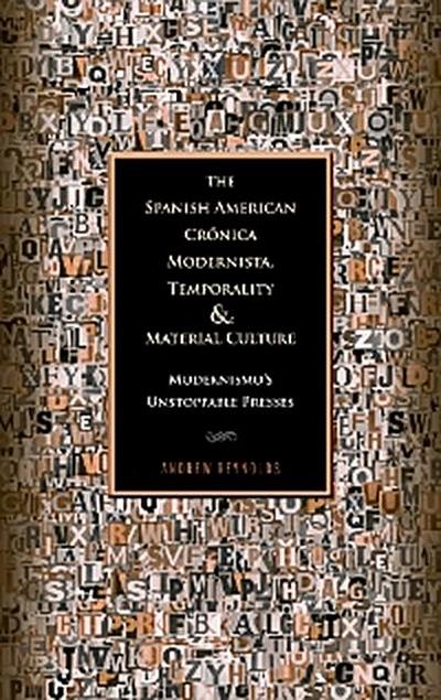 The Spanish American Crónica Modernista, Temporality and Material Culture