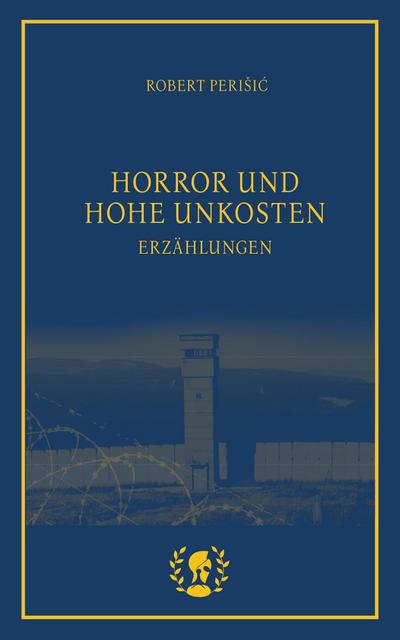 Perisic, R: Horror und hohe Unkosten