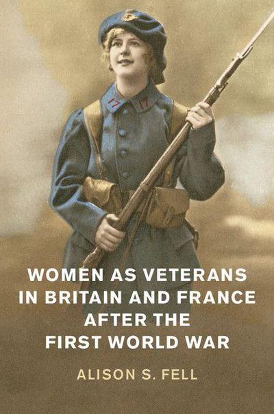 Women as Veterans in Britain and France after the First World             War