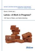 Latvia - A Work in Progress?