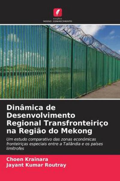 Dinâmica de Desenvolvimento Regional Transfronteiriço na Região do Mekong