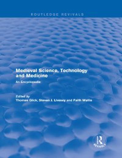 Routledge Revivals: Medieval Science, Technology and Medicine (2006)