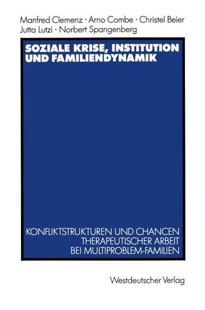 Soziale Krise, Institution und Familiendynamik