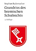 Grundriss des bremischen Schulrechts
