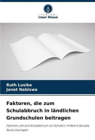 Faktoren, die zum Schulabbruch in ländlichen Grundschulen beitragen