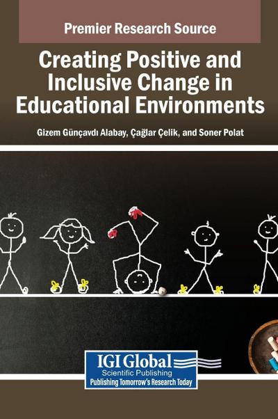 Creating Positive and Inclusive Change in Educational Environments