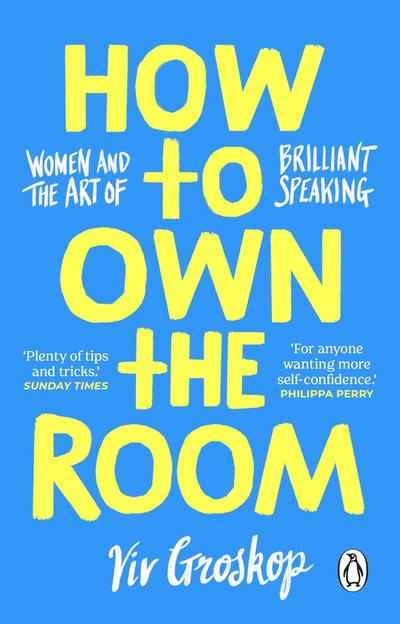 How to Own the Room