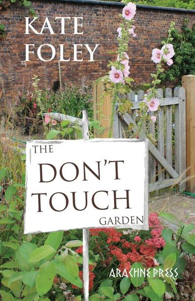 The Don’t Touch Garden