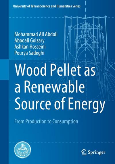 Wood Pellet as a Renewable Source of Energy