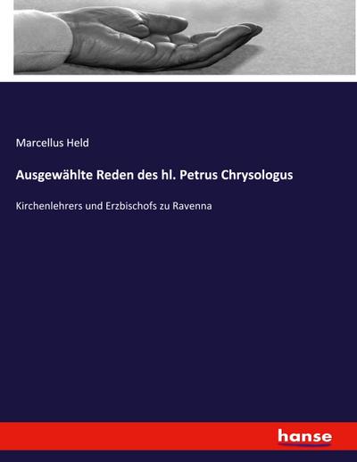 Ausgewählte Reden des hl. Petrus Chrysologus