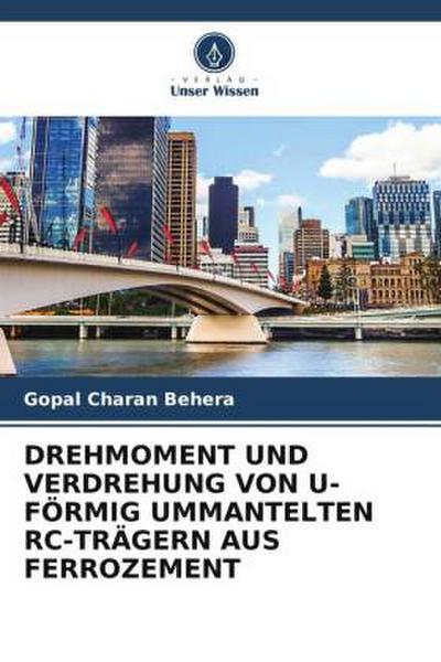 DREHMOMENT UND VERDREHUNG VON U-FÖRMIG UMMANTELTEN RC-TRÄGERN AUS FERROZEMENT