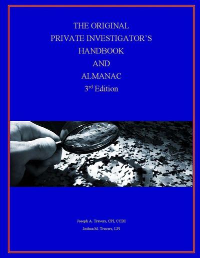 The Original Private Investigator’s Handbook and Almanac, 3rd Edition