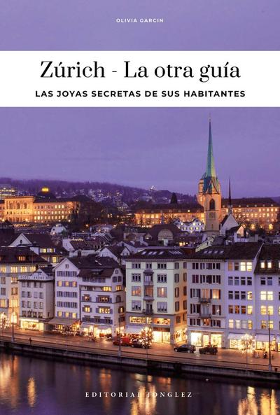 Zúrich - La Otra Guía