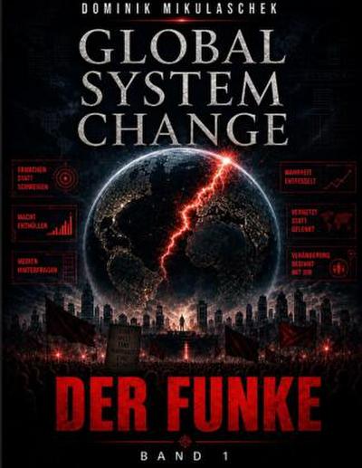 Global System Change: Der Funke