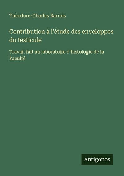 Contribution à l’étude des enveloppes du testicule