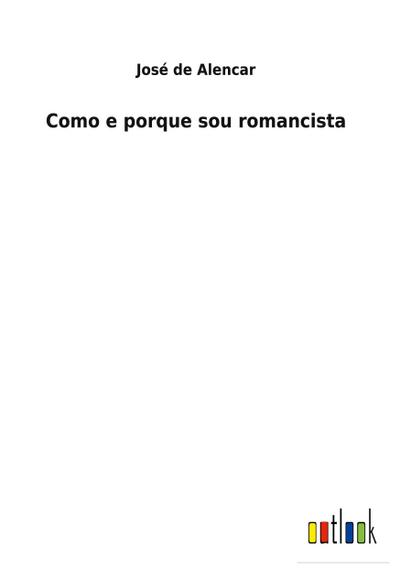 Como e porque sou romancista