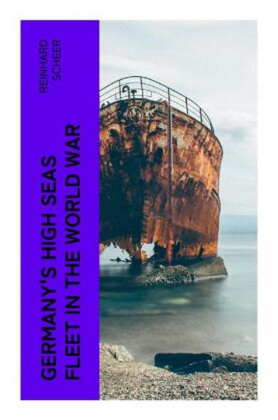 Germany’s High Seas Fleet in the World War