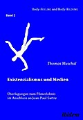 Existenzialismus und Medien