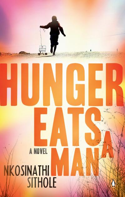 Hunger Eats a Man