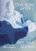 One Row After / Bir S¿ra Sonra