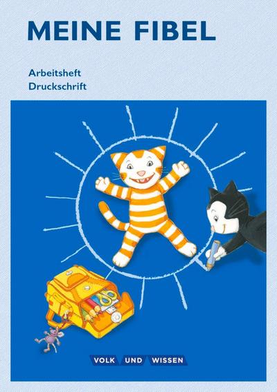 Meine Fibel - Ausgabe 2015: 1. Schuljahr - Arbeitsheft in Druckschrift: Mit Silbenschieber