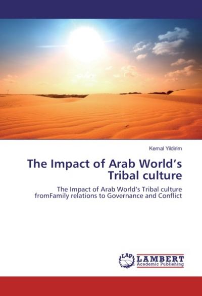 The Impact of Arab World’s Tribal culture
