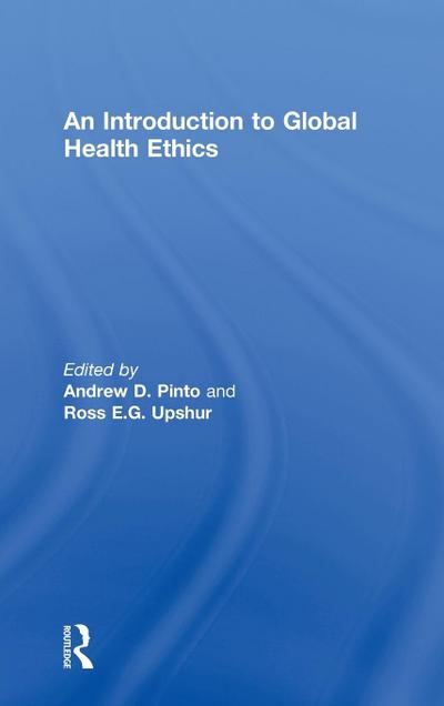 An Introduction to Global Health Ethics