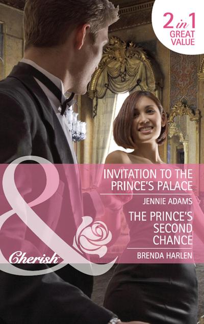 Invitation To The Prince’s Palace / The Prince’s Second Chance