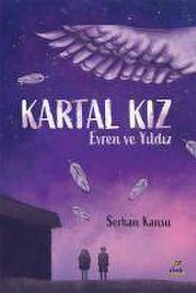 Kartal Kiz Evren ve Yildiz