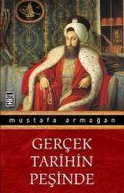 Gercek Tarihin Pesinde