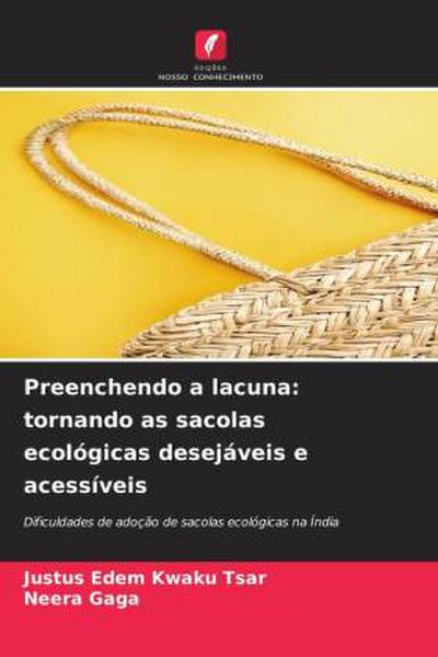 Preenchendo a lacuna: tornando as sacolas ecológicas desejáveis ¿¿e acessíveis