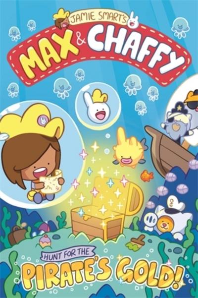 Max and Chaffy: Hunt for the Pirate’s Gold