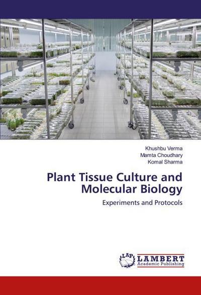 Plant Tissue Culture and Molecular Biology