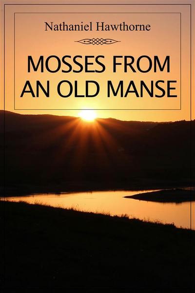 Mosses from an Old Manse