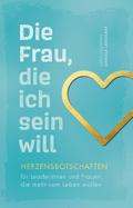 Die Frau, die ich sein will
