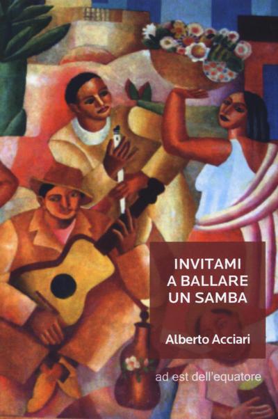 Acciari, A: Invitami a ballare un samba