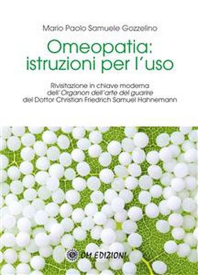 Omeopatia: istruzioni per l’uso