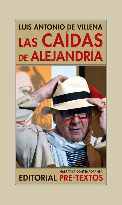 Las caídas de Alejandría : (Los bárbaros y yo) (1997-2008)