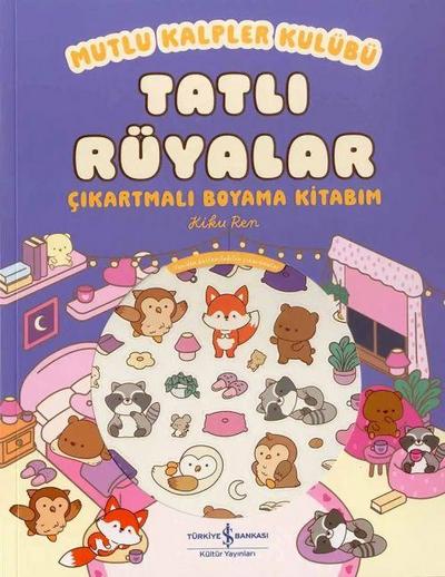 Mutlu Kalpler Kulübü - Tatli Rüyalar Cikartmali Boyama Kitabim