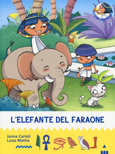 Mattia, L: L’elefante del faraone. All’ombra delle piramidi