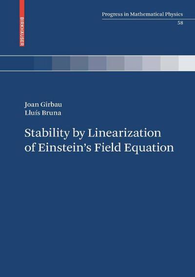 Stability by Linearization of Einstein’s Field Equation