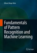Fundamentals of Pattern Recognition and Machine Learning